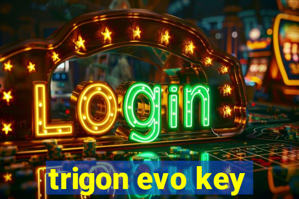 trigon evo key